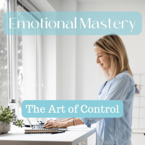 Emotional Mastery | Get Savvy