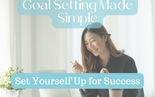Goal Setting Made Simple | Get Savvy