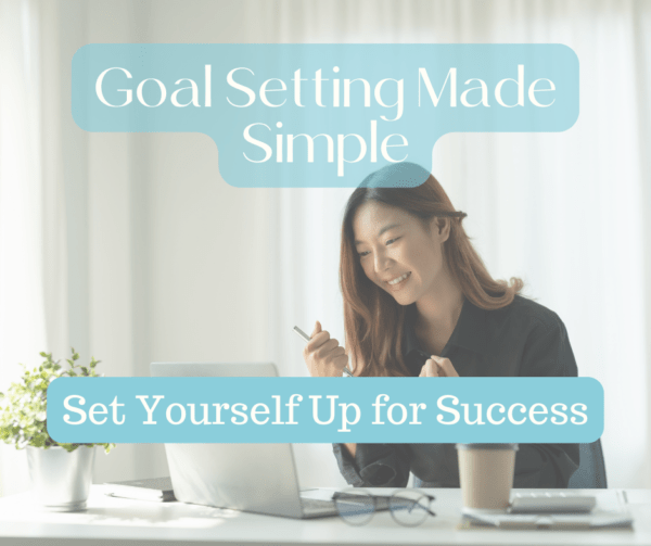 Goal Setting Made Simple | Get Savvy