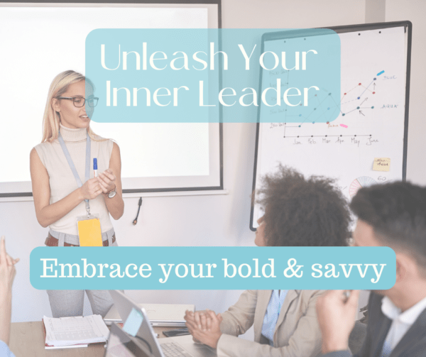 Unleash Your Inner Leader | Get Savvy