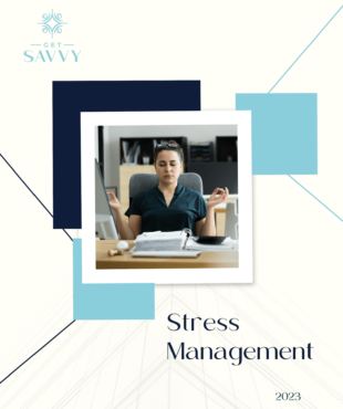 Stress Management | Get Savvy