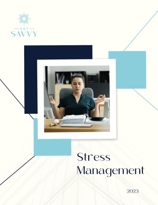 Stress Management | Get Savvy