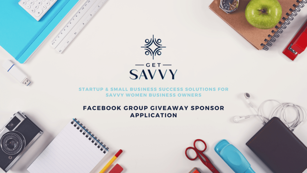 Facebook group Giveaway sponsor application | Get Savvy