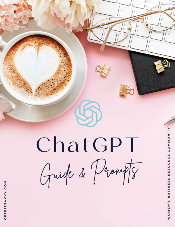 Women's Business Resource Community | ChatGPT Guide and Prompts | Be Bold Get Savvy Small Business Solutions | workbook
