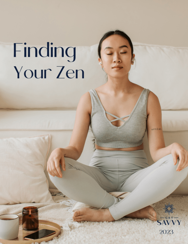 Finding Your Zen | Worksheet | Women's Business Resource Community | Get Savvy