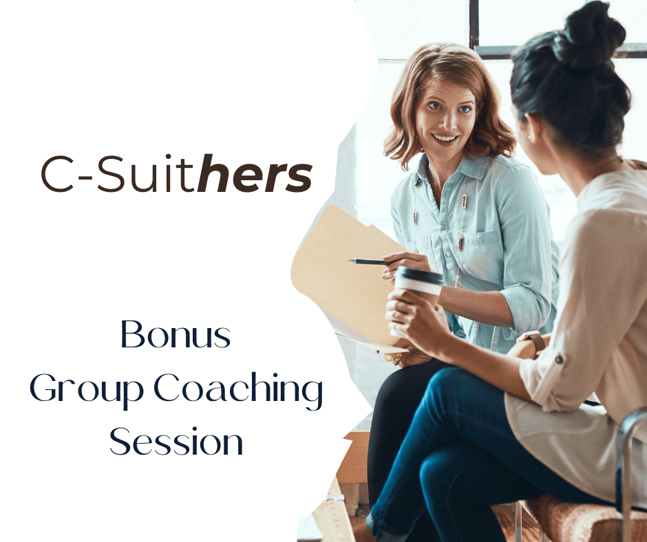 Unlock your C-Suither potential with bonus coaching sessions. Dive deeper, gain clarity, and thrive in both business and life. Get Savvy | Women's Business Resource Community