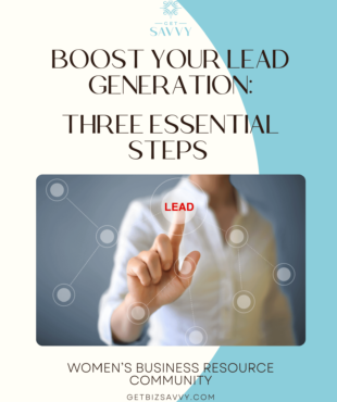 Boost Your Lead Generation | Worksheet | Women's Business Resource Community | Be Bold | Get Savvy