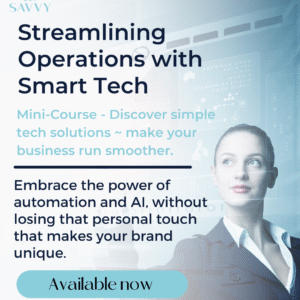 Mini-Course: Streamlining Operations with Smart Tech