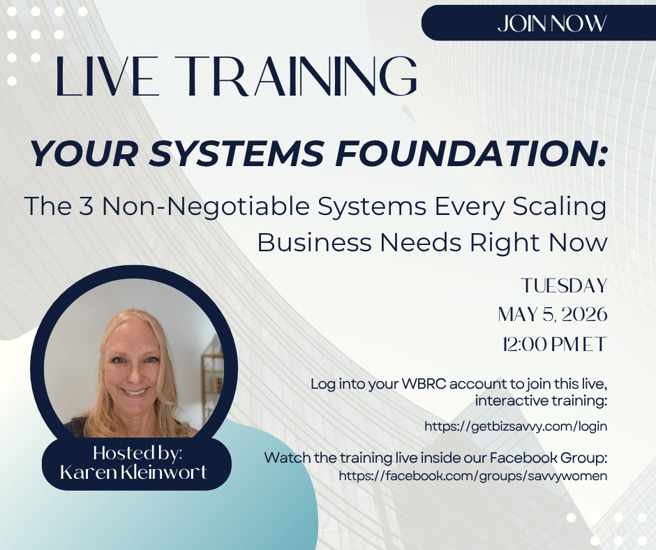 Live Small Business Training | Lunch 'n Learn | Women's Business Resource Community | Get Savvy | 3 Non-Negotiable Systems