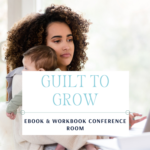 Group logo of Bye Bye Guilt - Let's Grow Mamas!